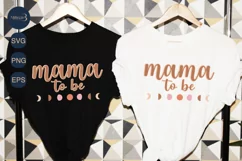 Mama To Be SVG PNG Sublimation |New Born Baby Shower Svg Product Image 1