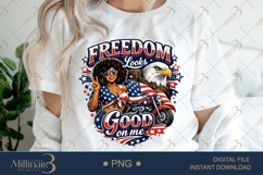 Freedom Looks Good on Me PNG, Patriotic Sublimation Design, Product Image 1