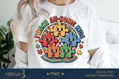 I Teach Au-Some Kids PNG | Autism Awareness Teacher PNG Product Image 1