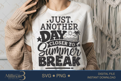 Just Another Day Close to Summer Break SVG PNG Product Image 1
