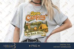 Gone Camping Be Back Never PNG, Retro Camping Sublimation De Product Image 1