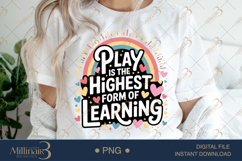 Play is The Highest Form of Learning PNG|Daycare Provider Su Product Image 1