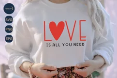 Love is All You Need Svg |Heart Valentine's Day Cut File Product Image 1