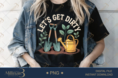 Let’s Get Dirty PNG | Funny Garden Clipart for Plant Lovers Product Image 1