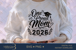 One Proud Mom 2026 SVG PNG, Graduation Mom Shirt Design Product Image 1