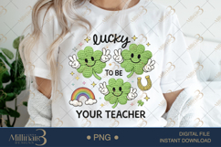Lucky To Be Your Teacher PNG, St Patricks Day Teacher Shamro Product Image 1