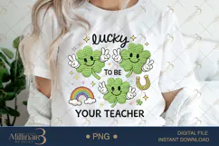Lucky To Be Your Teacher PNG, St Patricks Day Teacher Shamro Product Image 1
