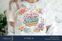 Love You Mom Forever PNG, Watercolor Floral Mother Quote, Product Image 1