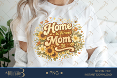 Home Is Where Mom Is PNG, Watercolor Sunflower Floral Design Product Image 1
