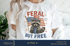 Feral But Free PNG|Funny 4th of July Clipart for Sublimation Product Image 1