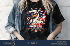 Born To Honk Free PNG, Funny Patriotic Goose Sublimation Des Product Image 2