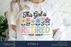 This Girl Is Retired Est. 2026 PNG |Retirement Party Product Image 1