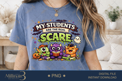 My Students Are The Real Scare PNG, Funny Halloween Teacher Product Image 2
