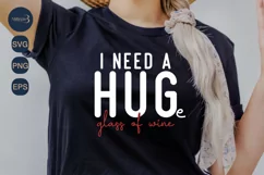I Need a Huge Glass of Wine SVG |Funny Wine Design SVG Product Image 2