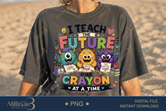 I Teach the Future One Crayon at a Time PNG, Inspirational T Product Image 2