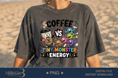 Coffee vs Tiny Monster Energy PNG, Funny Teacher Shirt Desig Product Image 2