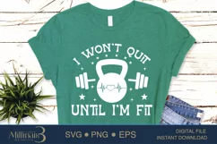 I Won't Quit Until I'm Fit SVG PNG Sublimation|Workout Gym Product Image 2