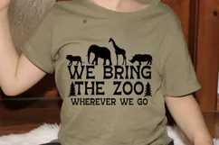 We Bring The Zoo Wherever We Go SVG PNG Sublimation |Zoo SVG Product Image 2