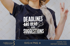 Deadlines Are Suggestions SVG PNG, Funny Work Quote Digital Product Image 2