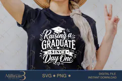 Raising a Graduate Since Day One SVG PNG, Graduation Mom Product Image 2
