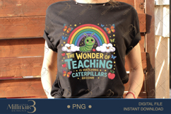 The Wonder of Teaching Inspirational Caterpillar PNG |Teache Product Image 2
