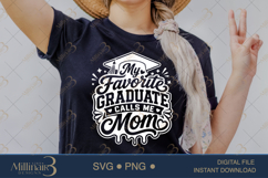 My Favorite Graduate Calls Me Mom SVG PNG, Proud Mom Product Image 2