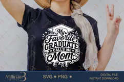 My Favorite Graduate Calls Me Mom SVG PNG, Proud Mom Product Image 2