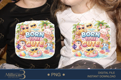 Born To Be Cute PNG Summer Animals Clipart, Tropical Kids Sh Product Image 1