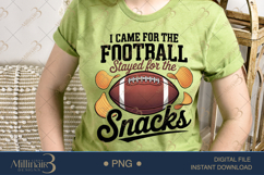 I Came for the Football Stayed for the Snacks PNG | Funny Ga Product Image 2