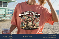 Funny Raccoon PNG Download, Fueled by Pure Raccoon Energy Ar Product Image 2