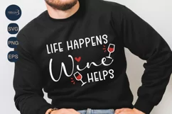 Life happens wine helps Svg Sublimation Png|Wine Lover SVG Product Image 1