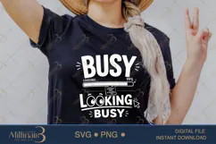 Busy Looking Busy SVG PNG, Funny Office Quote Design Product Image 2