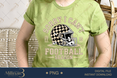 Sorry I Can&#039;t It Is Football Season PNG | Funny Game Day Cli Product Image 2