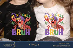 It’s Mardi Gras Bruh PNG, Funny Crawfish Mardi Gras Shirt Product Image 2