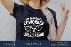 My Favorite Coworker Is Lunch Break SVG PNG, Funny Work Quot Product Image 2