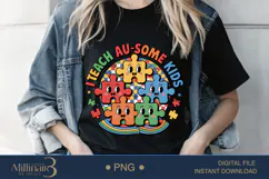 I Teach Au-Some Kids PNG | Autism Awareness Teacher PNG Product Image 2