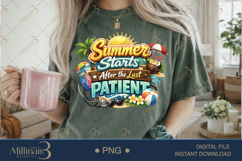 Summer Starts After The Last Patient PNG, Funny Nurse Summer Product Image 2