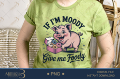 If I’m Moody Give Me Foody PNG Funny Donut-Loving Pig Clipar Product Image 2