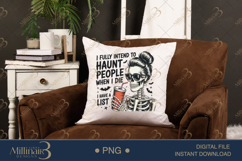 I Fully Intend To Haunt People When I Die PNG |Halloween Product Image 2