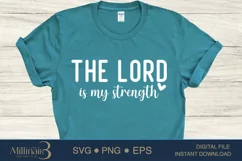 The Lord Is My Strength Svg Sublimation Png|Positive quote Product Image 2