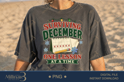Surviving December One Lesson at a Time PNG, Funny Teacher C Product Image 2
