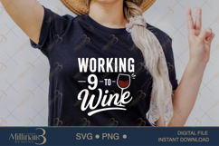 Working 9 to Wine SVG PNG, Funny Wine Lover Quote Digital Do Product Image 2