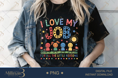 I Love My Job For All The Little Reasons PNG|Daycare Provide Product Image 2