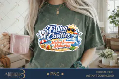 Filling Cavities Making Summer Memories PNG, Funny Dental Product Image 1
