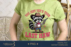 You Just Yee’d Your Last Haw PNG Funny Cowboy Raccoon Clipar Product Image 2
