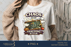 Chaos Is My Teaching Style PNG, Funny Halloween Teacher Desi Product Image 2