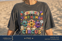 Welcome to the Tiny Human Circus PNG, Funny Teacher Design w Product Image 2