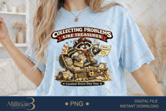 Collecting Problems Like Treasures PNG, Funny Raccoon Sublim Product Image 2