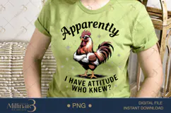 Apparently I Have Attitude Who Knew PNG | Funny Quote Sublim Product Image 2