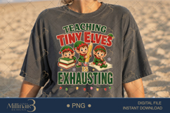 Teaching Tiny Elves Is Exhausting PNG, Funny Teacher Christm Product Image 2